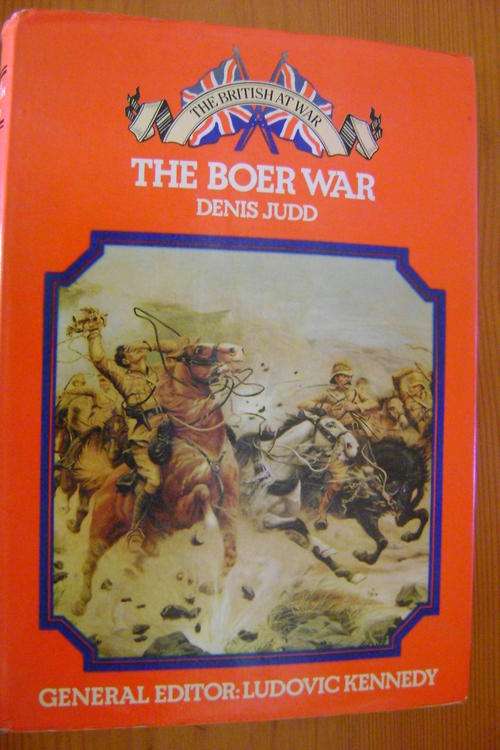 The British at War; The Boer War - Denis Judd