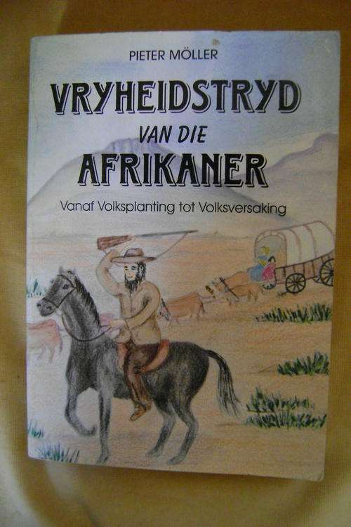 GETEKEN!! Vryheidstryd van die Afrikaner (vanaf Volksplanting tot Volksversaking - Pieter Moller
