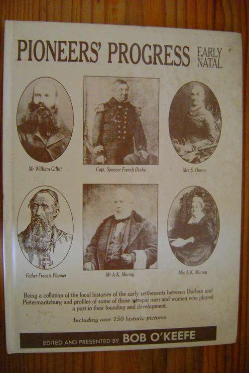 SIGNED! Pioneers' Progress Early Natal - Edited and Presented by Bob O'Keefe