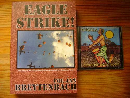Eagle Strike!  Col. Jan Breytenbach + Angola van Konflik tot Hoop Cloete Breytenbach