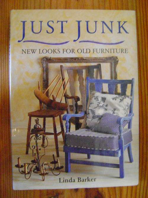 Just Junk - New looks for old Furniture - Linda Barker