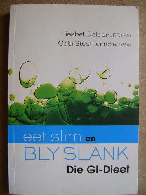 Eet Slim en Verslank Die GI-Diet - Liesbet Delport en Gabi Steenkamp