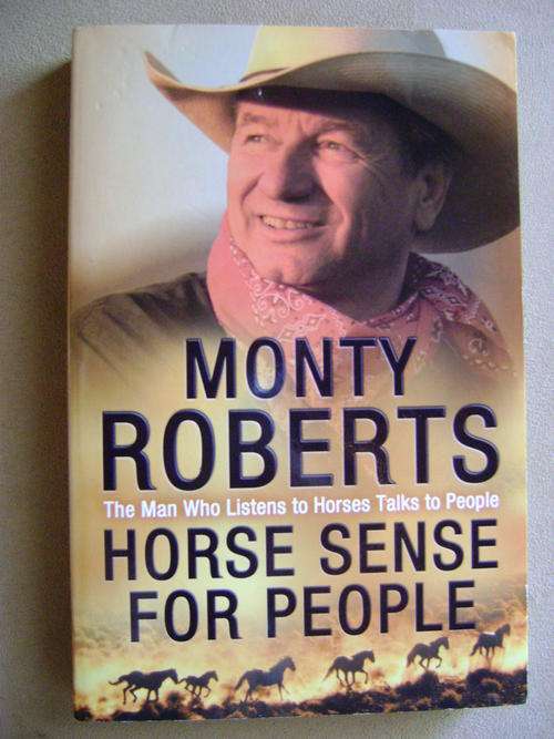 Monty Roberts Horse Sense for People