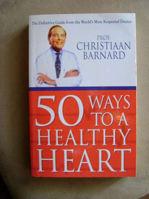 50 Ways to a Healthy Heart - Prof. Christiaan Barnard