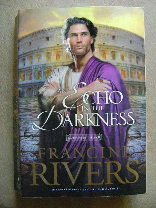 Francine Rivers - An Echo in the Darkness