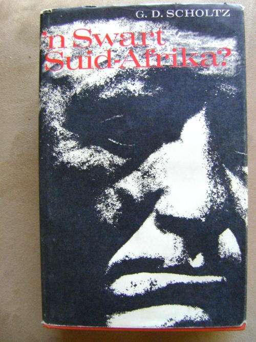 'n Swart Suid-Afrika?- G.D. Scholtz