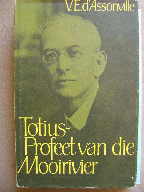 Totius Profeet van die Mooirivier - V. E. d'Assonville