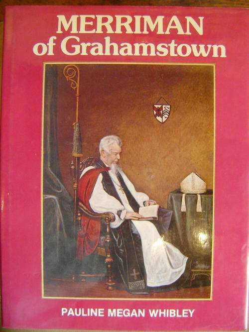 Merriman of Grahamstown - Pauline Megan Whibley