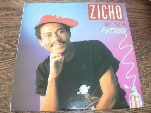 Zicho - Dont Call Me Putshu - SA LP
