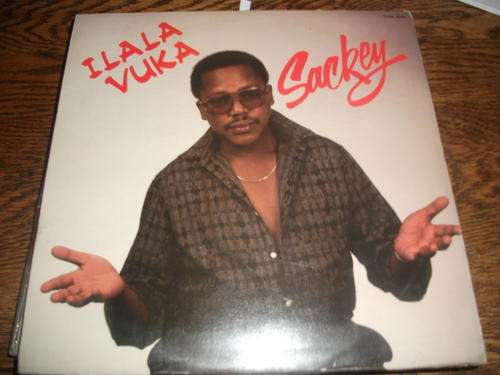 Sackey - Ilala Vuka - South African LP 1987