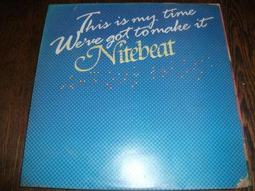 Nitebeat - This is My Time 12"