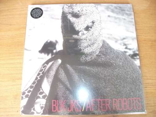 BLK JKS - After Robots - Rare Pressing of SA Rock Band
