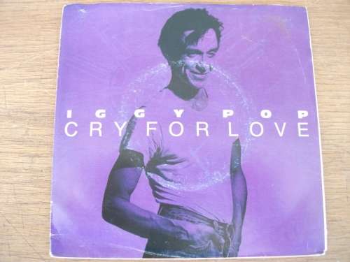 Iggy Pop - Cry For Love (1986) [7" LP]