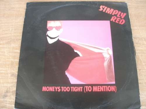 Simply Red - Money's Too Tight (To Mention) (12" LP)