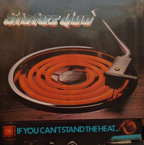 Status Quo - If You Can't Stand The Heat