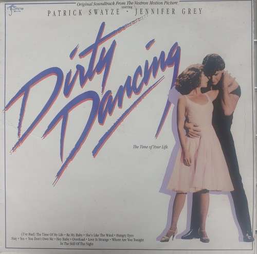 Dirty Dancing - Original Soundtrack From The Vestron Motion Picture