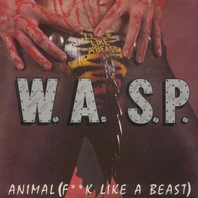 WASP - F**k Like a Beast