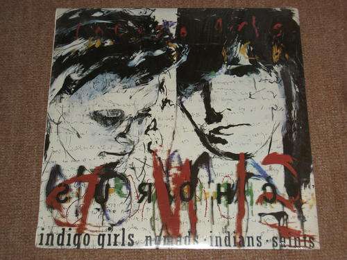 Indigo Girls - Nomads. Indians. Saints. MINT.
