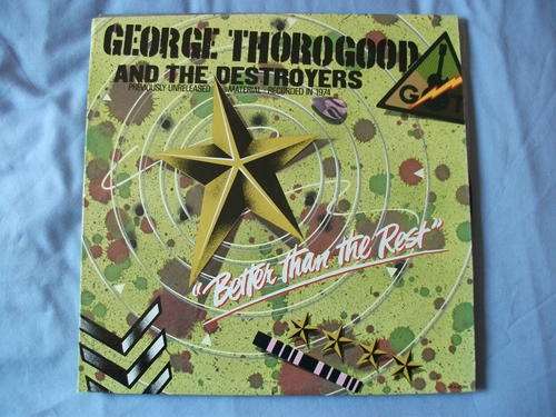 George Thorogood and the Destroyers - Better than the Rest - US Import