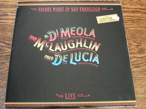 Al Di Meola, John McLaughlin, Paco De Lucia - Friday Night In San Francisco