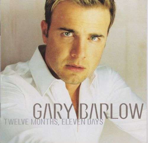 Gary Barlow - Twelve Months, Eleven Days CD - CDRCA7029