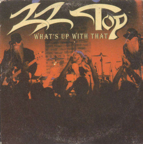 ZZ Top - What`s Up With That - South African CD Single - CDBMGS(WS)114