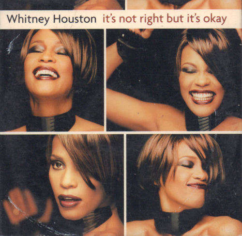 WHITNEY HOUSTON - It`s Not Right But It`s Okay - Import CD Single - 07822-13681-2