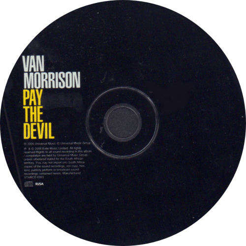 VAN MORRISON - Pay The Devil - South African CD - STARCD6993