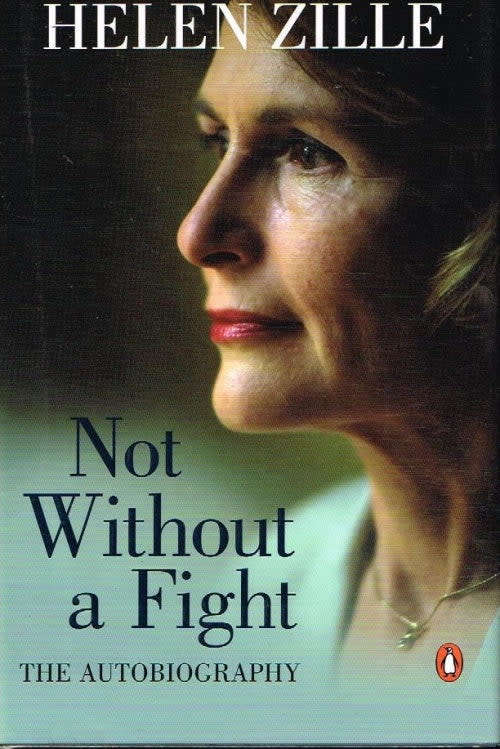 NOT WITHOUT A FIGHT HELEN ZILLE SIGNED