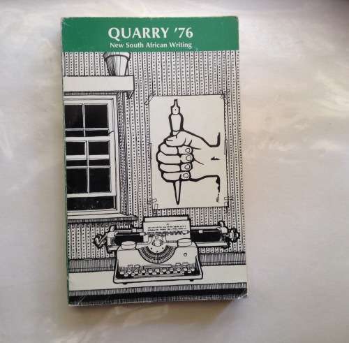 Quarry '76  by Lionel Abrahams FIRST EDITION