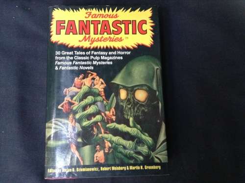 Famous Fantastic Mysteries  By Stefan R Dziemianowicz, Robert Weinberg and Martin H. Greenberg
