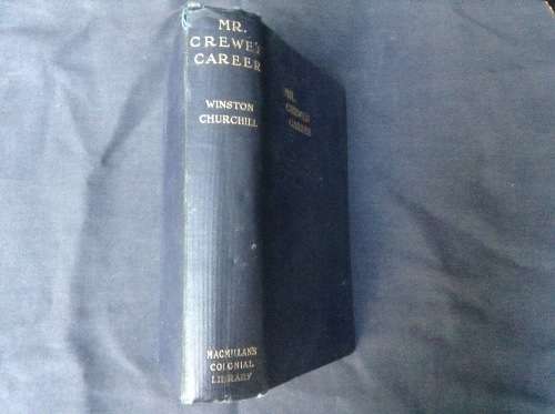 Mr Crewe's Career,  Winston Churchill  FIRST EDITION, 1908