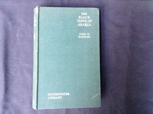 The Black Tents of Arabia by Carl R. Raswan, First Edition