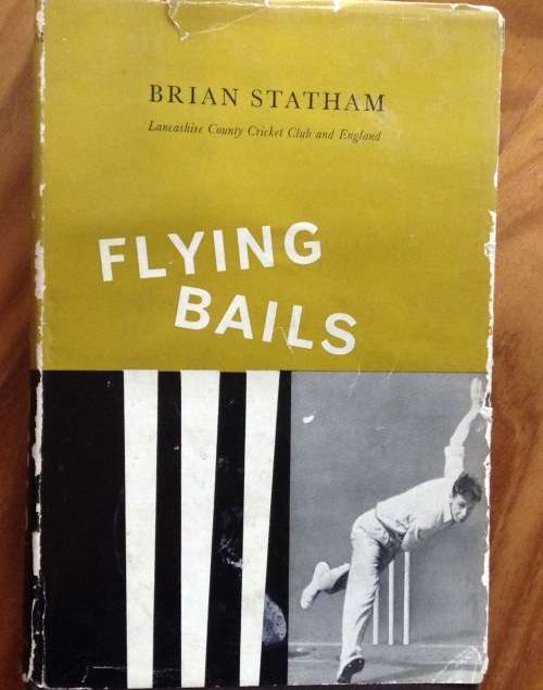 Flying Bails, First Edition,  by Brian Statham, First Edition 1961