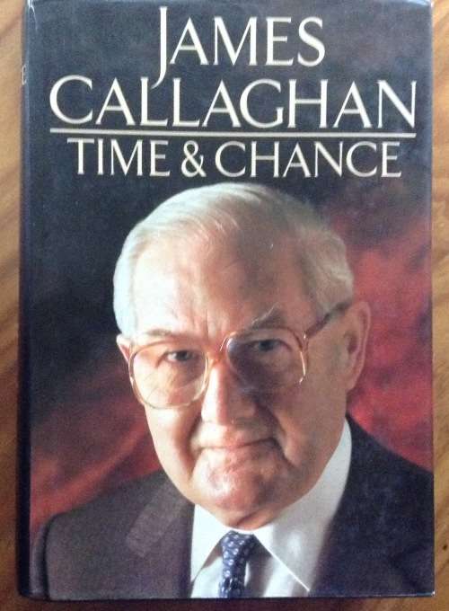 James Callaghan, Time and Chance, First Edition