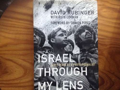 Israel Through My Lens by David Rubinger, First Edition