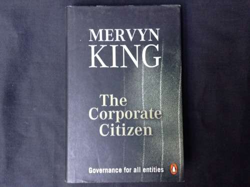 The Corporate Citizen by Mervyn King, First Edition, SIGNED copy  Governance for all entities
