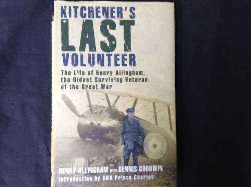 Kitchner's Last Volunteer, Henry Allingham with Dennis Goodwin, First Edition