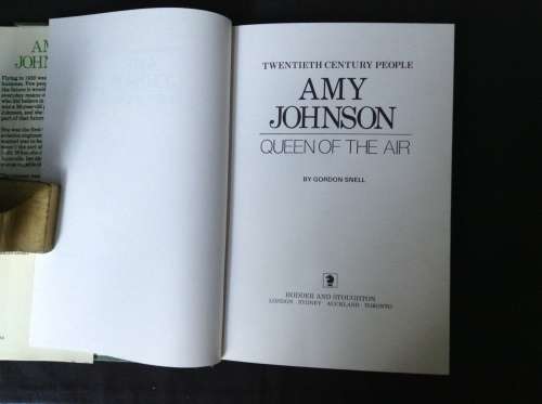 Amy Johnson by Gordon Snell, First Edition  Amy Johnson Queen of the Air, Twentieth Century People