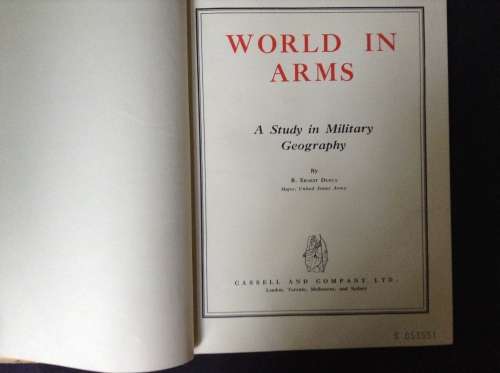 World in Arms by R. Ernest Dupuy, First Edition 1940 A study of military geography
