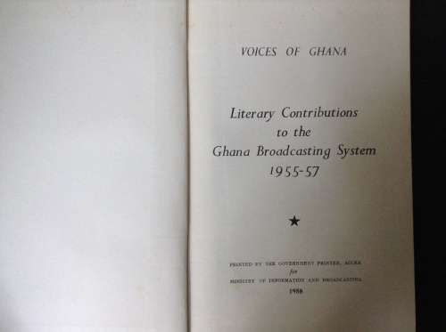 Voices of Ghana Literary contributions to the Ghana Broadcasting System