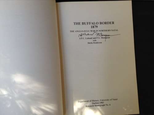 The Buffalo Border 1879 by J.P.C Laband and P.S. Thompson