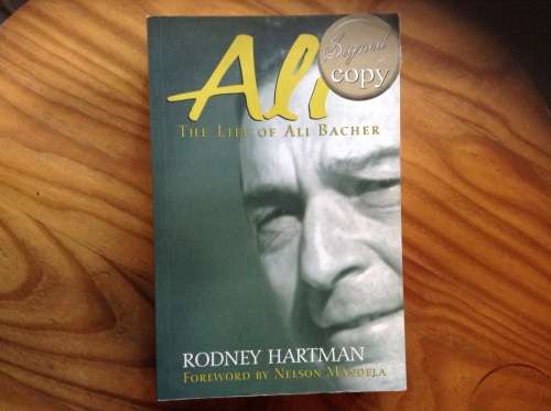 Ali, The Life of Ali Bacher, First Edition, SIGNED copy, by Rodney Hartman