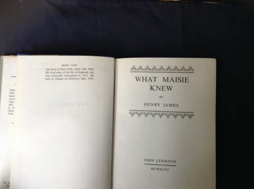 What Maisie Knew by Henry James, 1947 FIRST edition