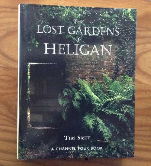The Lost Gardens of Heligan by Tim Smit, A Channel Four Book , First Edition