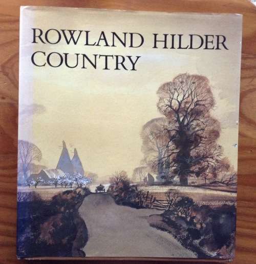 Rowland Hilder Country, an artist memoir by Denis Thomas, First Edition