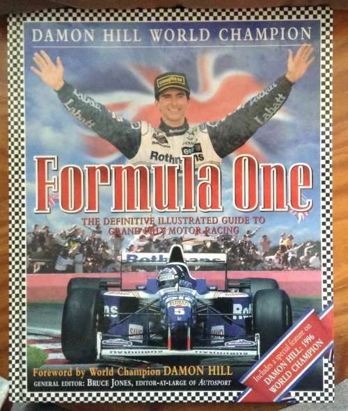 Damon Hill, World Champion, Formula One, editor Bruce Jones forward by Damon Hill