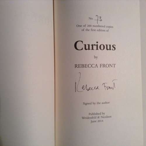 Curious by Rebecca Front, Signed copy, First Edition, (No.73 of 200)