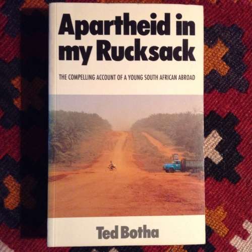 State of a Nation, Open Earth Black Roses & Apartheid in my Rucksack, First Editions 3 books R450