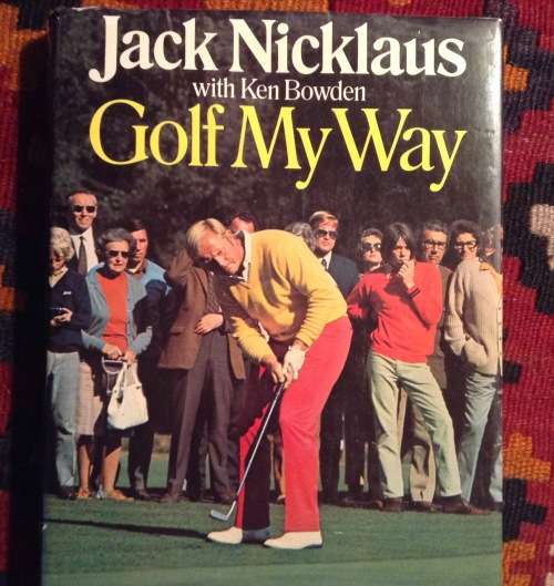 Golf My Way, Jack Nicklaus with Kenneth Bowden